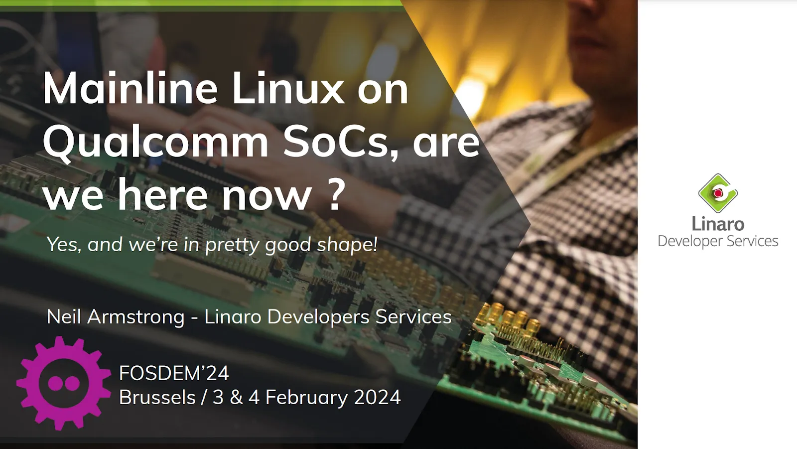 Neil talks about mainline linux status on Qualcomm SoCs in FOSDEM24